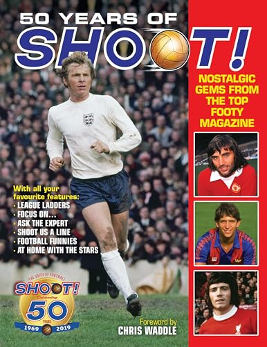 50 Years of Shoot!: Nostalgic Gems from the Top Teenage Footy Mag