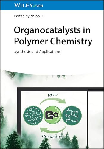 Organocatalysts in Polymer Chemistry: Synthesis and Applications