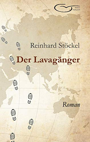 Der Lavagänger: Roman