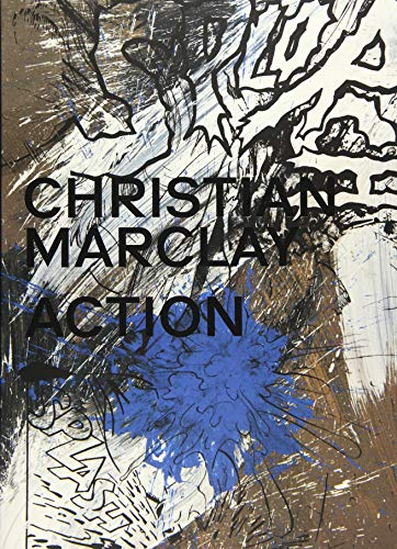 Christian Marclay: Action (Zeitgenössische Kunst)