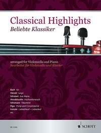 Classical Highlights: Beliebte Klassiker bearbeitet für Violoncello und Klavier. Violoncello und Klavier.