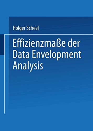 Effizienzmaße der Data Envelopment Analysis: Diss.