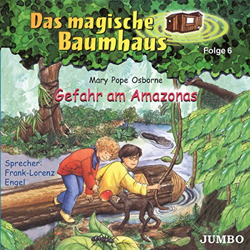 Gefahr am Amazonas (Das magische Baumhaus)