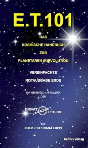 E.T. 101: Das kosmische Handbuch zur Planetaren (R)evolution