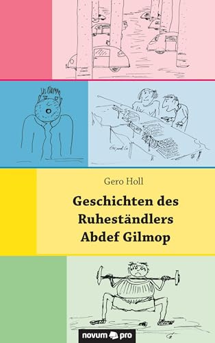 Geschichten des Ruheständlers Abdef Gilmop