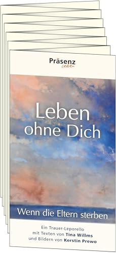 Leben ohne Dich: Leporello mit Bildern von Kerstin Prewo
