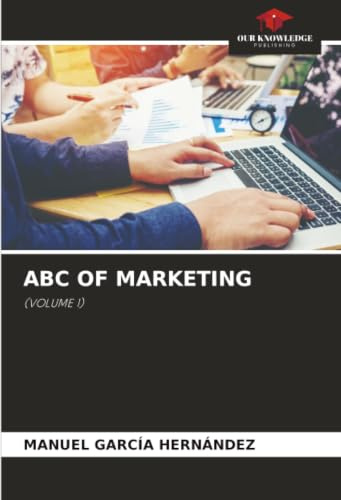 ABC OF MARKETING: (VOLUME 1)