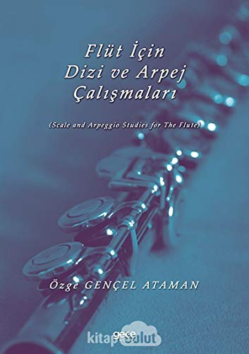 Flüt için Dizi ve Arpej Çalışmaları