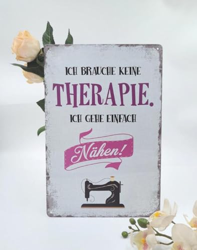 Vintage Nähen Schild mit Spruch 20x30cm - ICH BRAUCHE KEINE THERAPIE - Retro Nähmaschine Blechschild Nähzubehör Metallschild Wanddeko Geschenk für Nähzimmer Nähbegeisterte