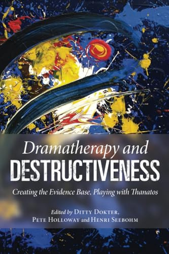 Dramatherapy and Destructiveness