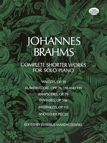 Complete Shorter Works For Solo Piano. (Dover Classical Piano Music)