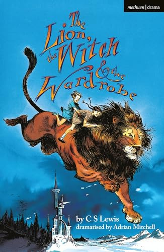 The Lion, the Witch and the Wardrobe (Modern Plays)