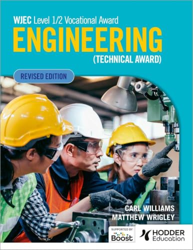 WJEC Level 1/2 Vocational Award Engineering (Technical Award) - Student Book (Revised Edition)