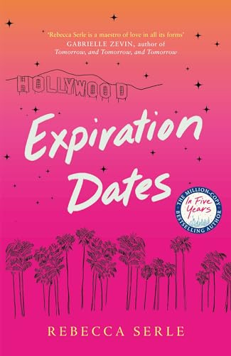 Expiration Dates: The heart-wrenching love story from the bestselling author of IN FIVE YEARS