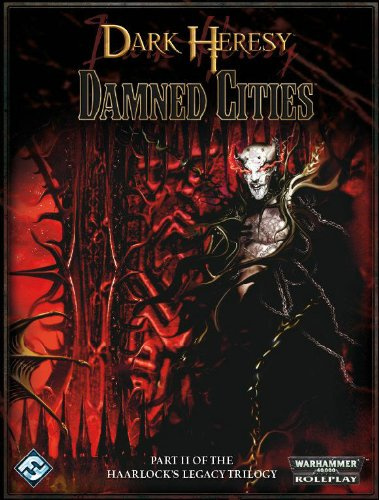 Dark Heresy: Damned Cities (Haarlock's Legacy Trilogy)