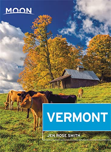 Moon Vermont (Fifth Edition) (Travel Guide)