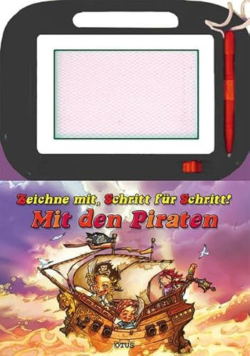 Zaubertafel - Mit den Piraten: Zeichne mit, Schritt für Schritt