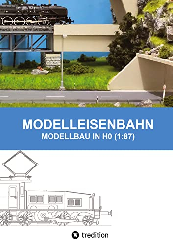MODELLEISENBAHN - MODELLBAU IN HO (1:87)
