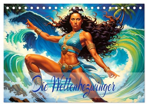 Die Wellenbezwinger (Tischkalender 2026 DIN A5 quer), CALVENDO Monatskalender: Harmonische Verbindung zwischen Menschen und Natur, mit KI generiert. (CALVENDO Orte)