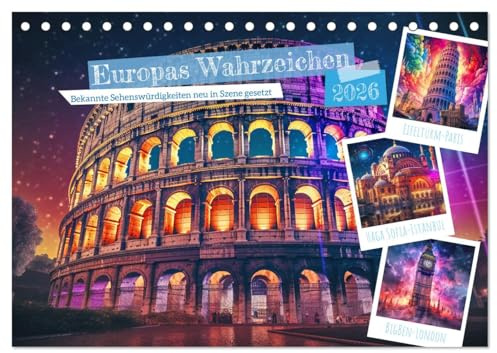 Europas Wahrzeichen (Tischkalender 2026 DIN A5 quer), CALVENDO Monatskalender: Dieser Kalender zeigt Sehenwürdigkeiten in Europa die Kunstvoll in Szene gesetzt sind. (CALVENDO Orte)