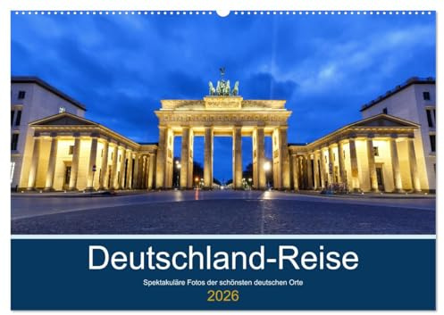 Deutschland-Reise (Wandkalender 2026 DIN A2 quer), CALVENDO Monatskalender: Die spektakulärsten Fotos deutscher Orte (CALVENDO Orte)