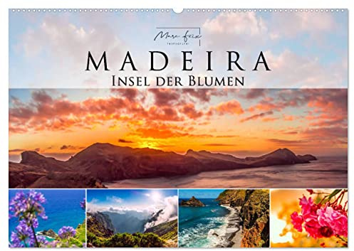 Madeira - Insel der Blumen 2026 (Wandkalender 2026 DIN A2 quer), CALVENDO Monatskalender: Impressionen von der Blumeninsel Madeira (CALVENDO Orte)