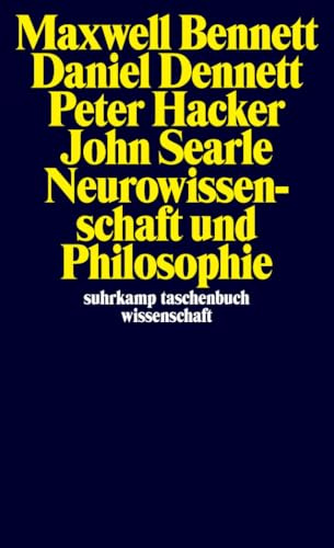 Neurowissenschaft und Philosophie: Gehirn, Geist und Sprache (suhrkamp taschenbuch wissenschaft)
