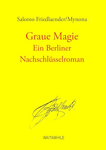 Graue Magie: Ein Berliner Nachschlüsselroman