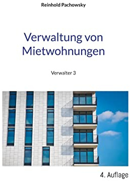 Verwaltung von Mietwohnungen: Verwalter 3 (Immobilien-Ausbildungsbücher)