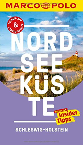 MARCO POLO Reiseführer Nordseeküste Schleswig-Holstein: Reisen mit Insider-Tipps. Inkl. kostenloser Touren-App und Event&News