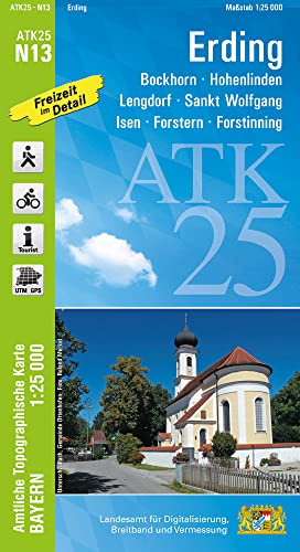 ATK25-N13 Erding (Amtliche Topographische Karte 1:25000): Bockhorn, Hohenlinden, Lengdorf, Sankt Wolfgang, Isen, Forstern, Forstinning, Wörth, ... Amtliche Topographische Karte 1:25000 Bayern)