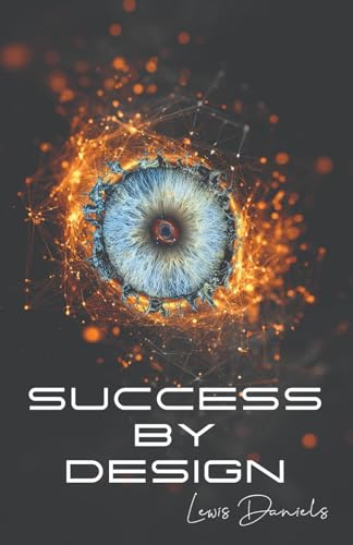 Success by Design: Winning is optional