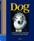 Dog: Portraits of 88 Dogs & One Little Naughty Rabbit (Eighty-eight)
