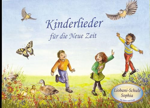 Kinderlieder für die Neue Zeit: inkl. CD mit den Instrumentalmelodien der Lieder