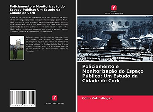 Policiamento e Monitorização do Espaço Público: Um Estudo da Cidade de Cork