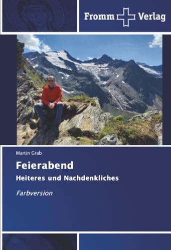 Feierabend: Heiteres und Nachdenkliches Farbversion