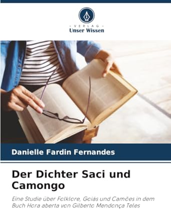 Der Dichter Saci und Camongo: Eine Studie über Folklore, Goiás und Camões in dem Buch Hora aberta von Gilberto Mendonça Teles