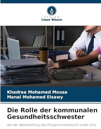 Die Rolle der kommunalen Gesundheitsschwester: bei der Bekämpfung des Drogenmissbrauchs unter Unis