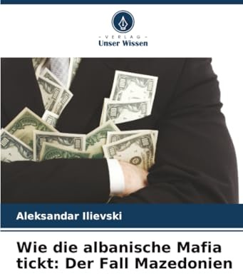 Wie die albanische Mafia tickt: Der Fall Mazedonien