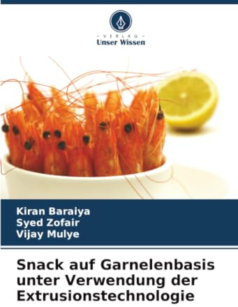 Snack auf Garnelenbasis unter Verwendung der Extrusionstechnologie