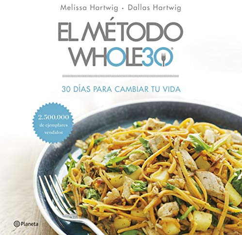 El método Whole30: 30 días para cambiar tu vida (Prácticos)