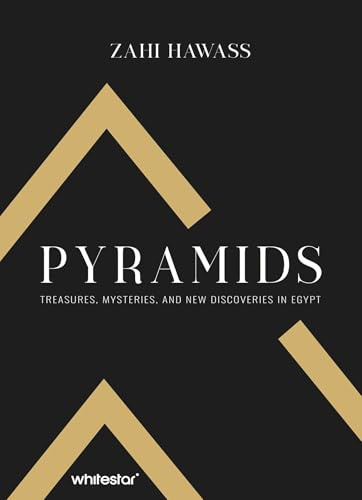 Pyramids: Treasures, Mysteries, and new Discoveries in Egypt