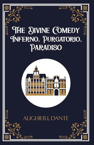 The Divine Comedy Inferno, Purgatorio, Paradiso