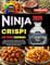 Ninja Crispi Air Fryer Cookbook 2025: Super Easy Guide for Beginners to Make Complete Use of your Device to Air Fry, Bake, Re-Crisp and Max-Crisp with Tasty & Healthy Recipes, Full Color Pictures