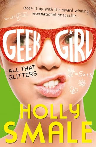 All That Glitters: The bestselling YA series - now a major Netflix series: Book 4 (Geek Girl)