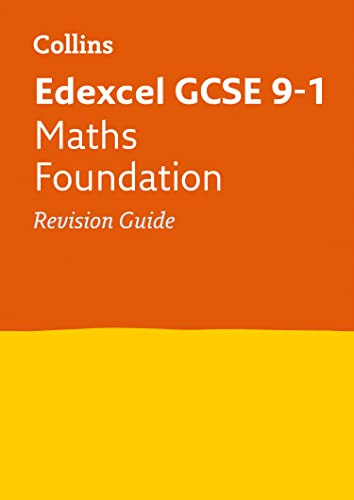 Collins GCSE Revision and Practice - New 2015 Curriculum Edition ― Edexcel GCSE Maths Foundation Tier: Revision Guide