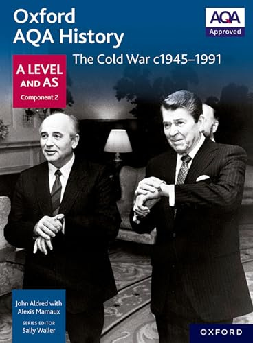 Oxford Aqa History for a Level: The Cold War C.1945-1991