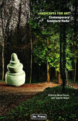 Landscapes for Art: Contemporary Sculpture Parks (Perspectives on Contemporary Sculpture)