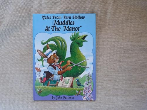 Tales from Fern Hollow Muddles at the Manor