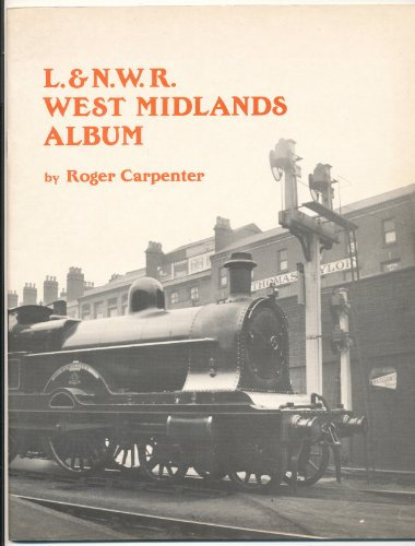 London and North Western Railway West Midlands Album
